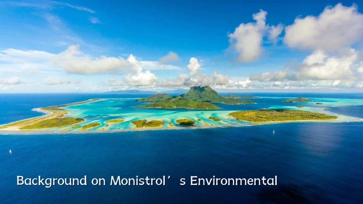 Background on Monistrol’s Environmental