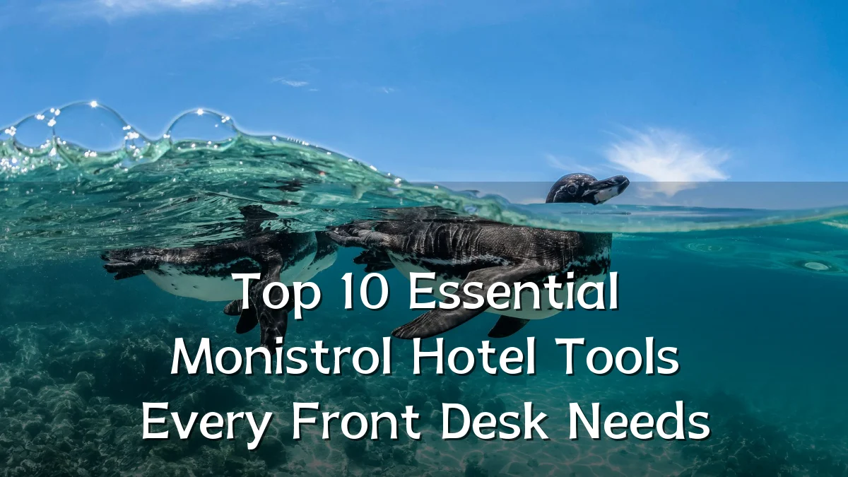 Top 10 Essential Monistrol Hotel Tools Every Front Desk Needs