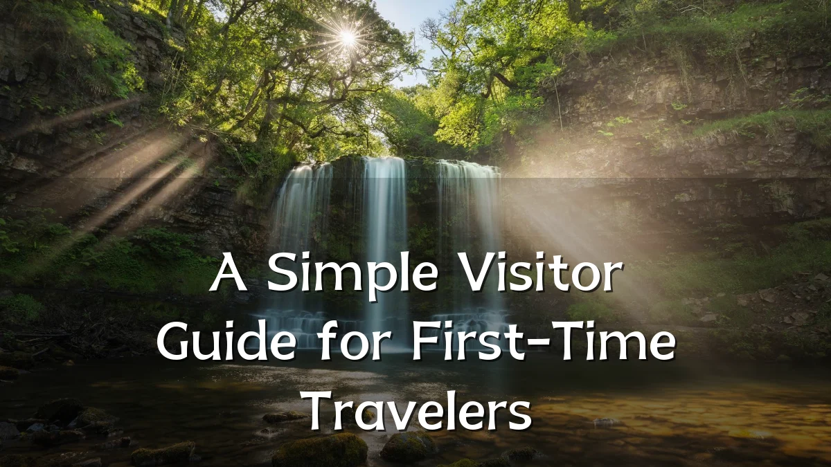 A Simple Visitor Guide for First-Time Travelers