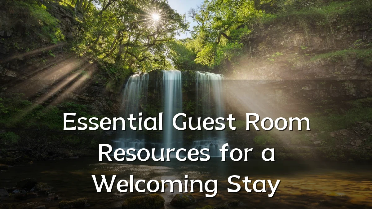 Essential Guest Room Resources for a Welcoming Stay